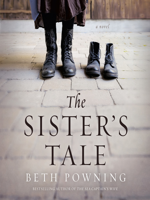 Title details for The Sister's Tale by Beth Powning - Available